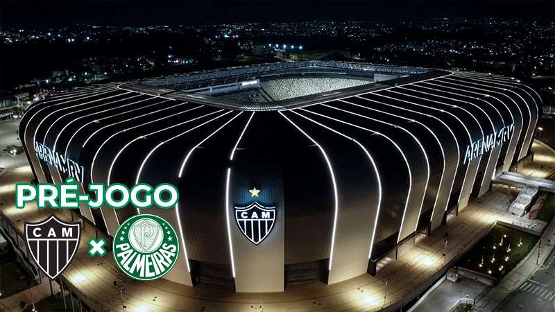 Pré-jogo Atlético-MG x Palmeiras